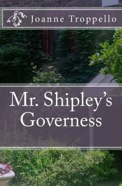 Mr. Shipley'S Governess (The Shipley Legacy)