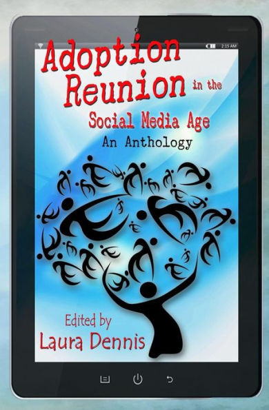 Adoption Reunion In The Social Media Age: An Anthology