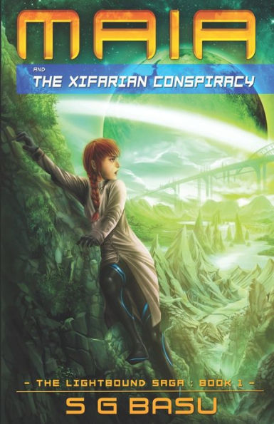 Maia And The Xifarian Conspiracy (The Lightbound Saga)