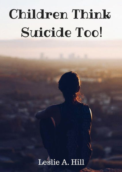Children Think Suicide Too!