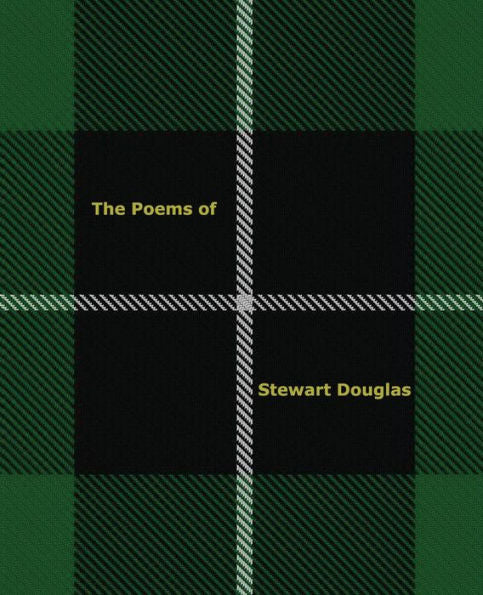 The Poems Of Stewart Douglas