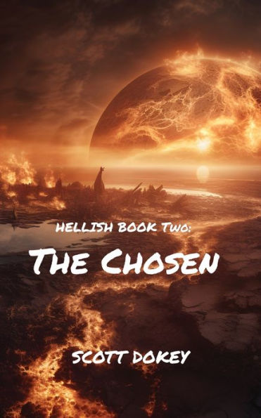 The Chosen: Hellish Book Two