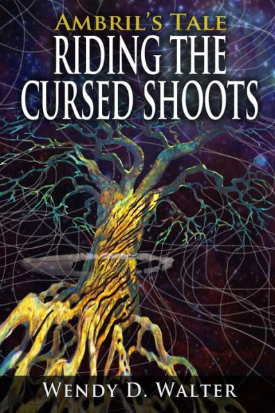 Riding The Cursed Shoots (Ambril'S Tale)