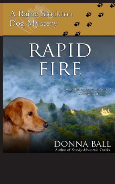Rapid Fire (Raine Stockton Dog Mysteries)
