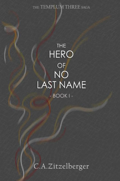 The Hero Of No Last Name (Templum Three)