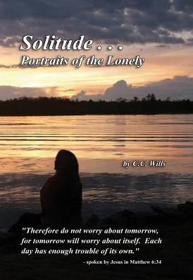 Solitude...Portraits Of The Lonely