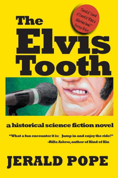 The Elvis Tooth: A Novel Of Black Mountain, Nc