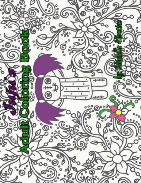 Juju's Nola Adult Coloring Book (Juju The Good Voodoo)