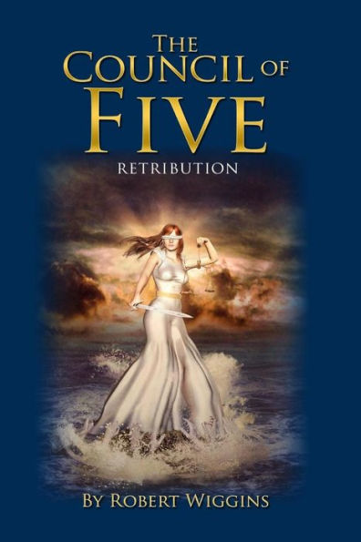 The Council Of Five: Retribution