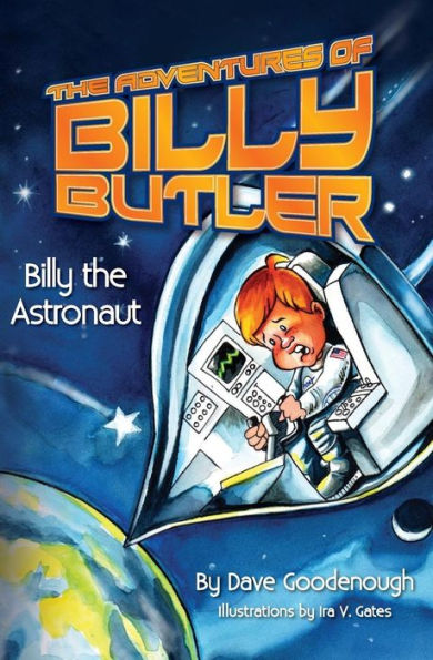 Billy The Astronaut (The Adventures Of Billy Butler)