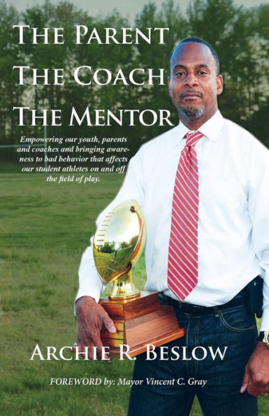 The Parent. The Coach. The Mentor