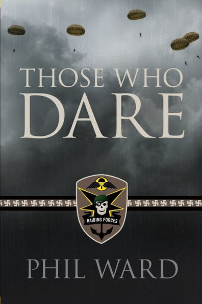 Those Who Dare (Raiding Forces)