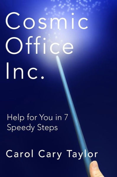 Cosmic Office Inc.: Help For You In 7 Speedy Steps