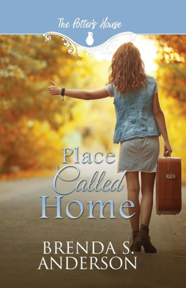 Place Called Home (The Potter's House Books)