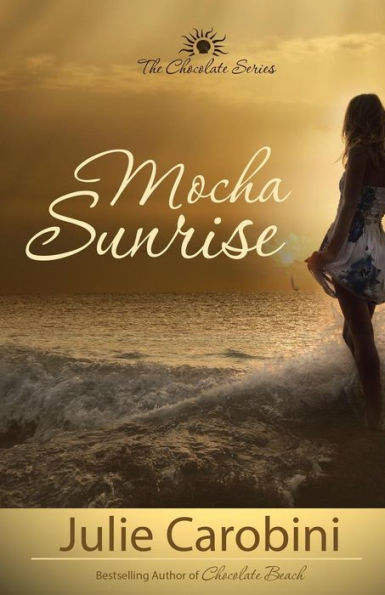 Mocha Sunrise (Chocolate Series)