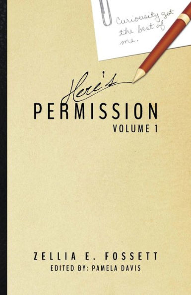 Here'S Permission: Volume 1
