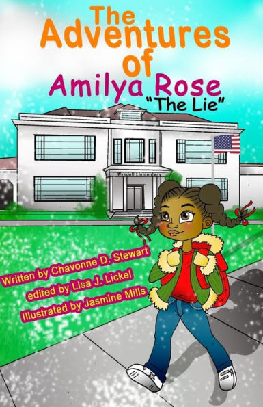 The Adventures Of Amilya Rose: The Lie