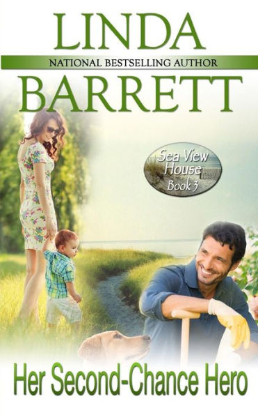 Her Second-Chance Hero (Sea View House)