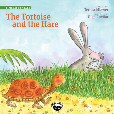 The Tortoise And The Hare (Timeless Fables)