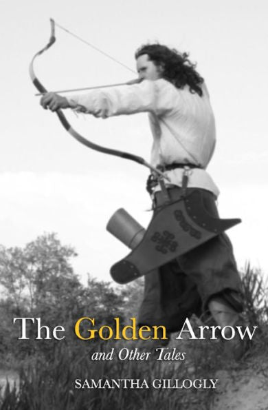 The Golden Arrow And Other Tales