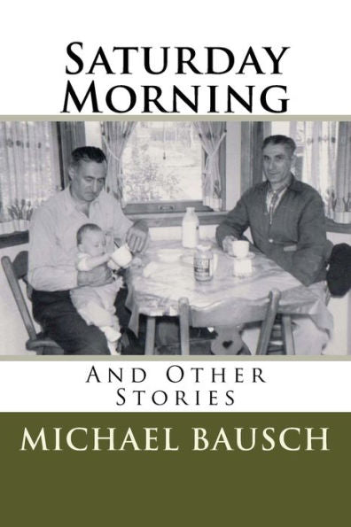 Saturday Morning: And Other Stories