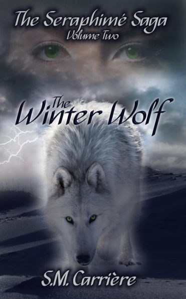 The Winter Wolf: The Seraphime Saga, Volume Two