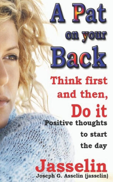 A Pat On Your Back: Think First And Then Do It