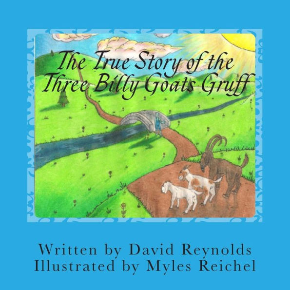 The True Story Of The Three Billy Goats Gruff: The Troll'S Side Of The Story