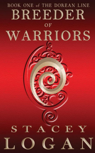 Breeder Of Warriors (The Dorean Line)