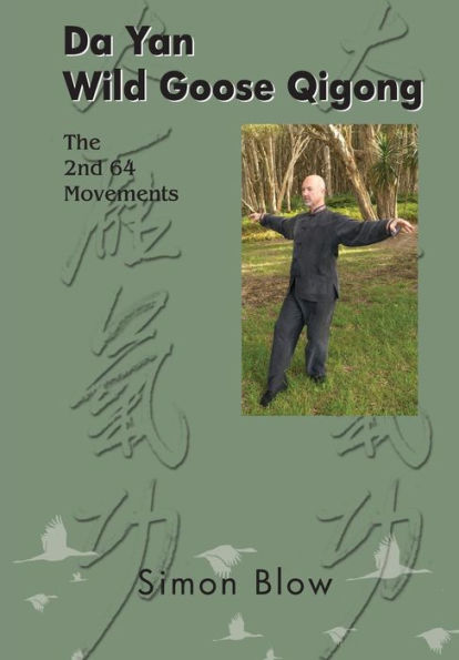 Da Yan Wild Goose Qigong The 2Nd 64 Movements