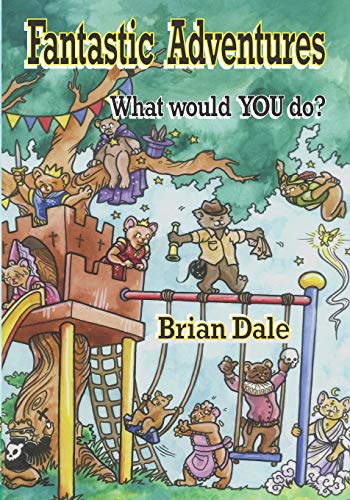 Fantastic Adventures: What would YOU do?