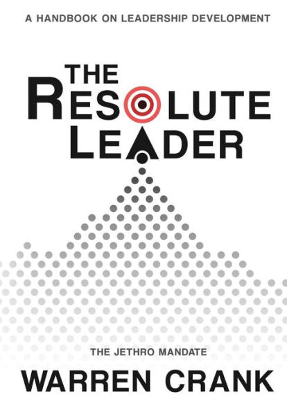 The Resolute Leader