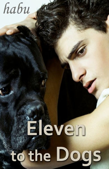 Eleven To The Dogs