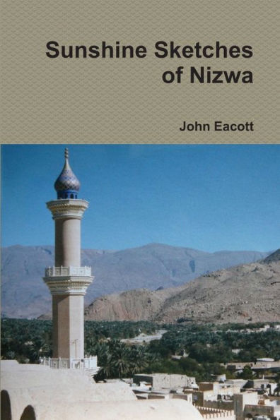 Sunshine Sketches Of Nizwa
