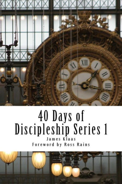 40 Days Of Discipleship Series 1: The Dna Of Discipleship