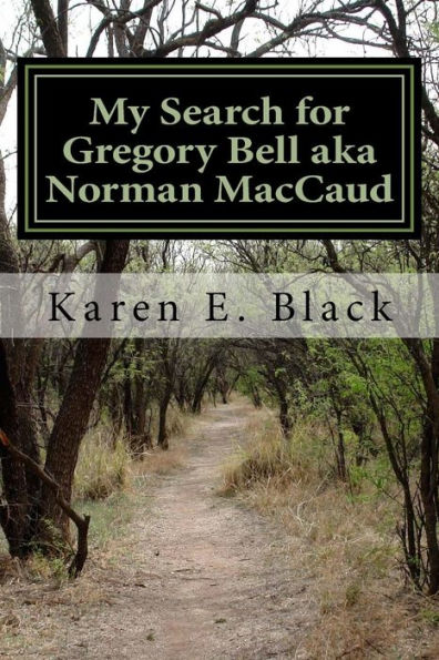 My Search For Gregory Bell Aka Norman Maccaud: Clues In The News