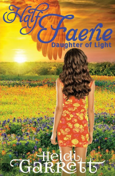 Half Faerie (Daughter Of Light)