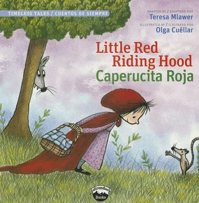 Little Red Riding Hood / Caperucita Roja (Timeless Tales) (English And Spanish Bilingual) (English And Spanish Edition)