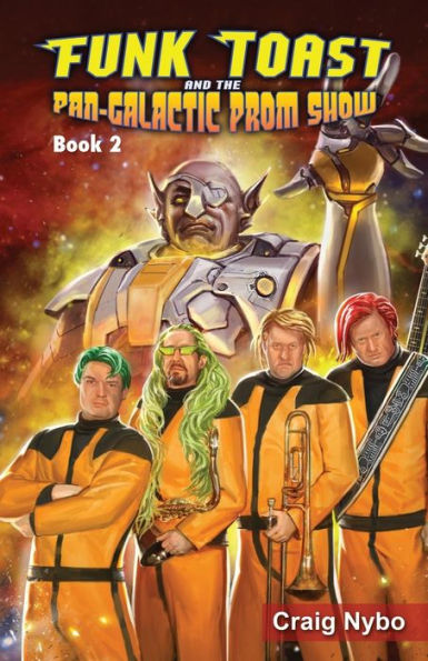 Funk Toast And The Pan-Galactic Prom Show