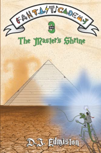 The Master's Shrine: Fantasticademy Book 3