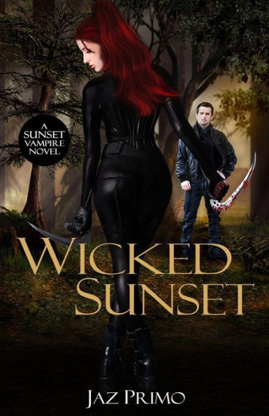 Wicked Sunset ((Sunset Vampire Series, Book 4))