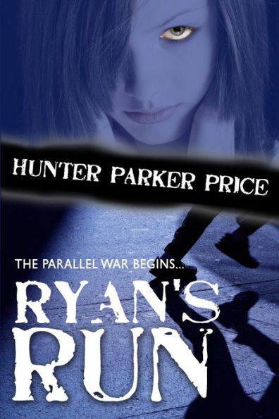 Ryan'S Run (The Parallel War)