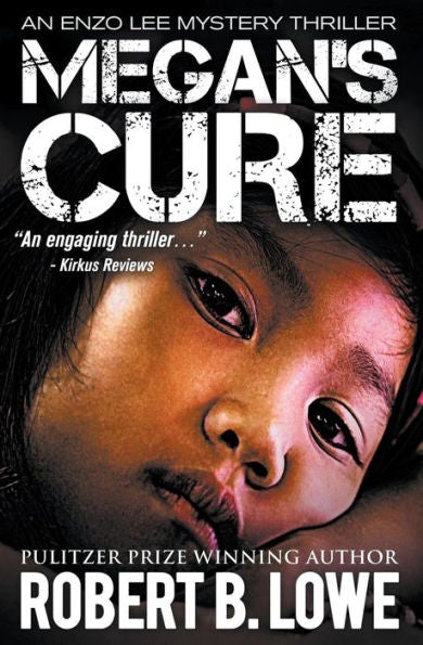 Megan'S Cure: An Enzo Lee Mystery Thriller (Enzo Lee Mystery Thriller Series)