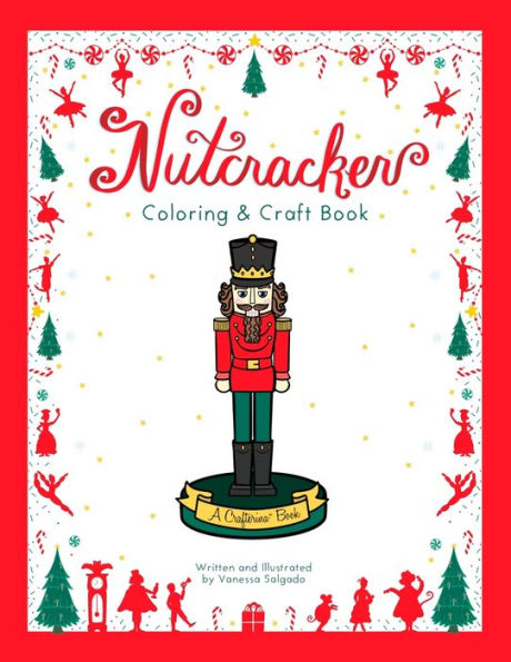 Nutcracker Coloring And Craft Book (Crafterina® Book Series)
