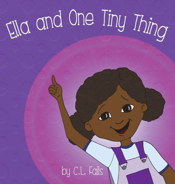 Ella And One Tiny Thing (Ella Books)