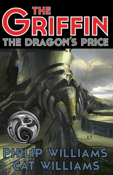 The Dragon'S Price: (The Griffin Series: Book 3)