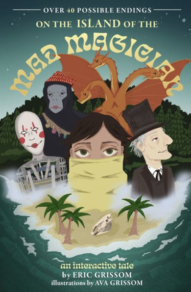 On The Island Of The Mad Magician: An Interactive Tale From The Realm Of Goblin