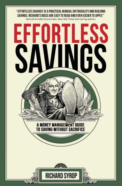 Effortless Savings: A Money Management Guide To Saving Without Sacrifice