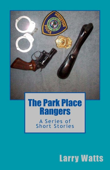 The Park Place Rangers: A Series Of Short Stories