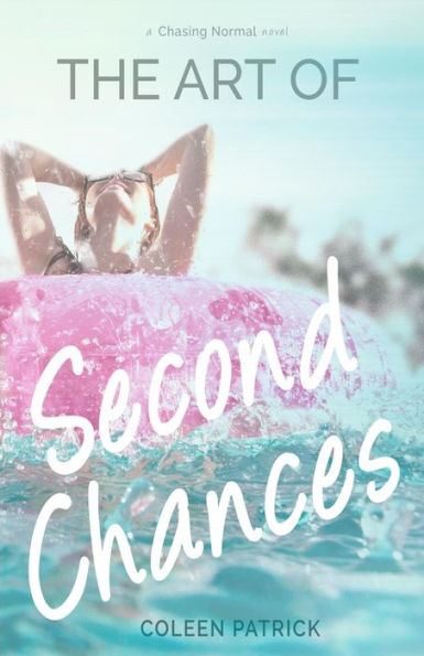 The Art Of Second Chances (Chasing Normal)